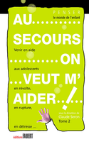 Au secours, on veut m'aider!, t. 02